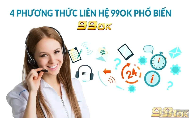 99ok - Link chính thức của nhà cái 99ok com mới nhất 2025 4 phương thức liên hệ 99ok phổ biến